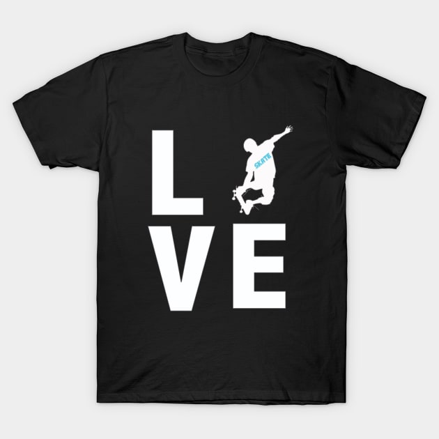 Skateboarding - Love T-Shirt by Kudostees